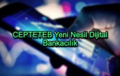 CEPTETEB Yeni Nesil Dijital Bankacılık