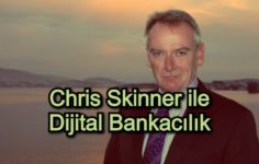 Chris Skinner ile Dijital Bankacılık