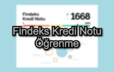 Findeks Kredi Notu Öğrenme