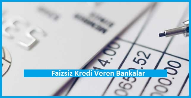 Faizsiz Kredi Veren Bankalar