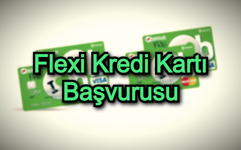 Flexi Kredi Kartı Başvurusu