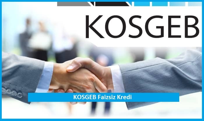 KOSGEB Faizsiz Kredi