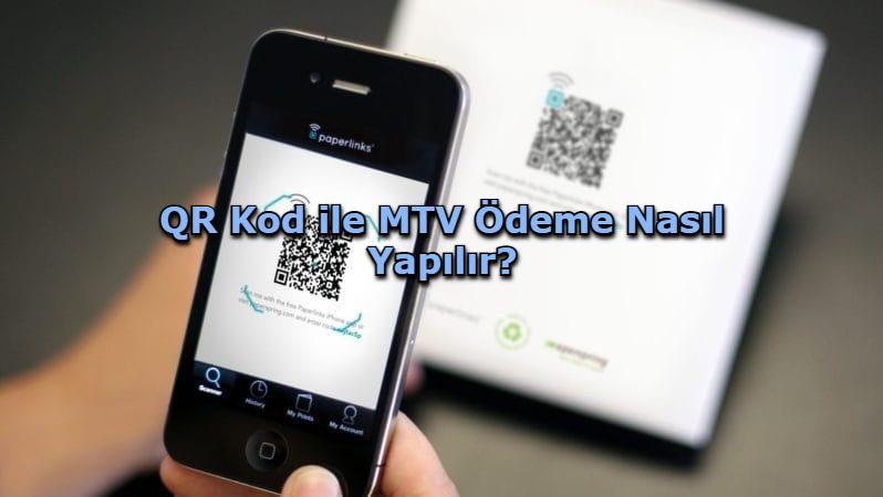 QR Kod ile MTV Ödeme Nasıl Yapılır?