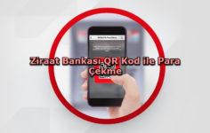 Ziraat Bankası QR Kod ile Para Çekme