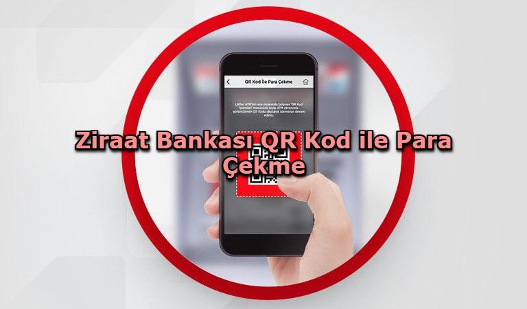 Ziraat Bankası QR Kod ile Para Çekme