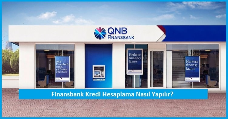 QNB Finansbank Kredi Hesaplama Nasıl Yapılır?