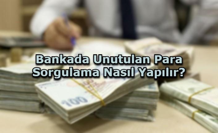 Bankada Unutulan Para Sorgulama Nasıl Yapılır?